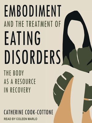cover image of Embodiment and the Treatment of Eating Disorders